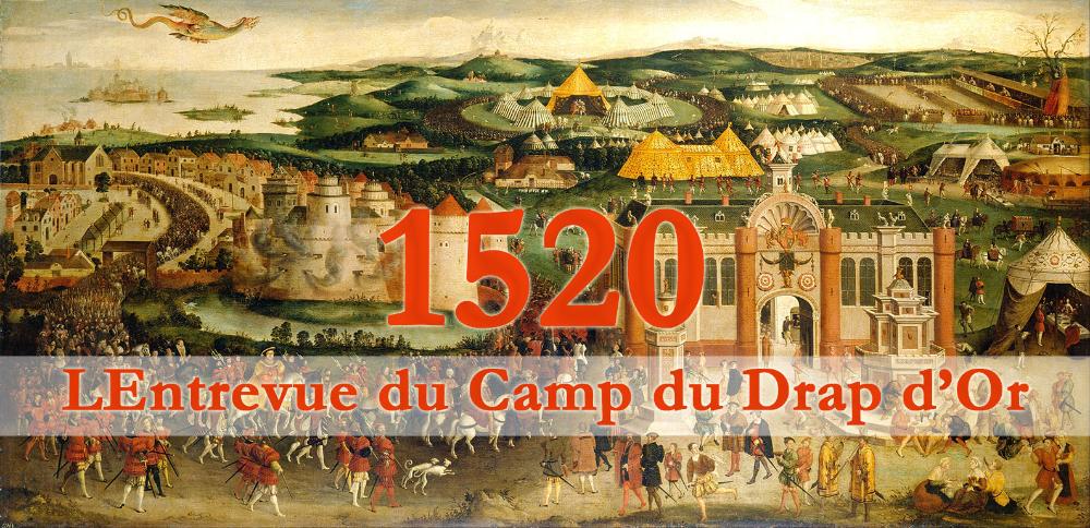 Aventure « 1520 L’ENTREVUE DU CAMP DU DRAP D’OR » à Ardres